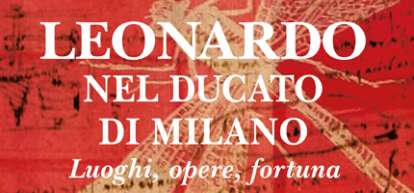 Leonardo nel Ducato di Milano