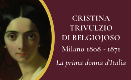 Cristina Trivulzio di Belgiojoso . La prima donna d'Italia