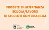 Progetti alternanza scuola/lavoro studenti con disabilità