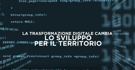 La trasformazione digitale cambia lo sviluppo del territorio