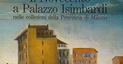 Il Novecento a Palazzo Isimbardi nelle collezioni della Provincia di Milano