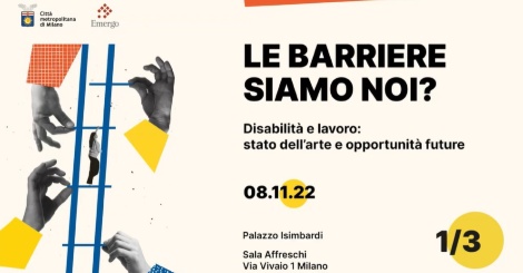 “Le barriere siamo noi? Disabilità e lavoro" - Parte I 